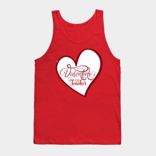 valentines day for teachers Tank Top